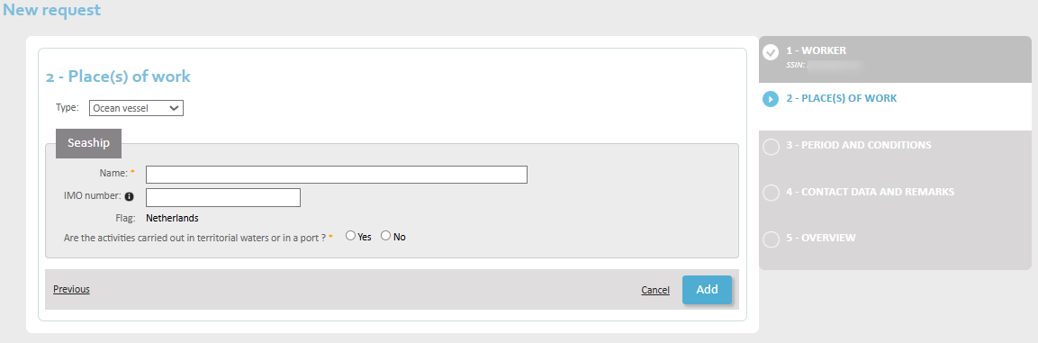 New Request - Step 2  Screen for the identification details of the ship where the employee will be working